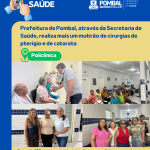 Policlícinca de Pombal realiza mutirão de cirurgias da visão: Cerca de 130 pessoas beneficiadas